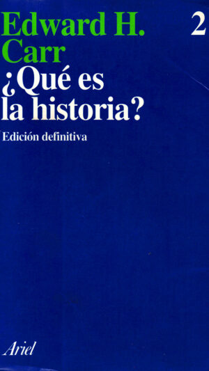 ¿Qué es la Historia? Libro de Edward Hallett Carr