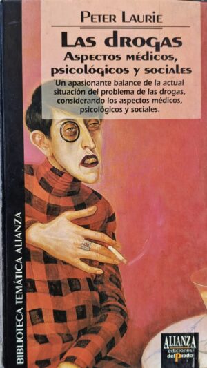 Las drogas. Aspectos médicos