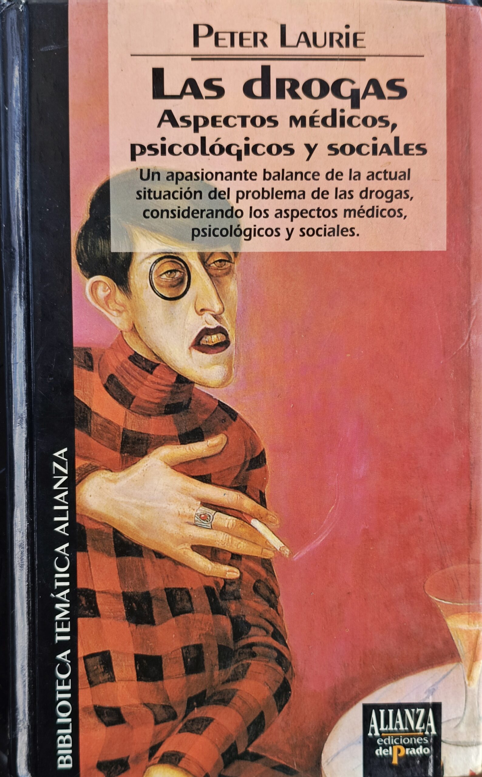 Las drogas. Aspectos médicos