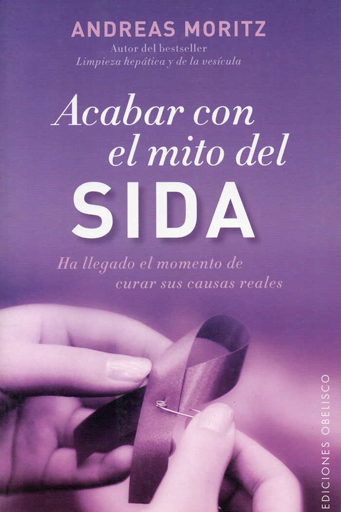 Acabar con el mito del sida Libro de Andreas Moritz