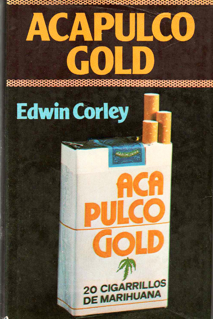 Acapulco gold Libro de Edwin Corley