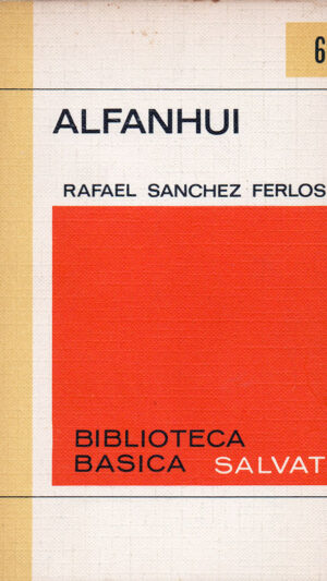 Alfanhuí Novela de Rafael Sánchez Ferlosio