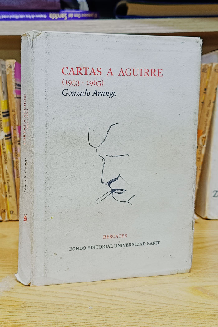 Cartas a Aguirre libro de Gonzalo Arango