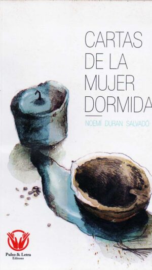 Cartas de la mujer dormida libro de Noemí Duran Salvadó