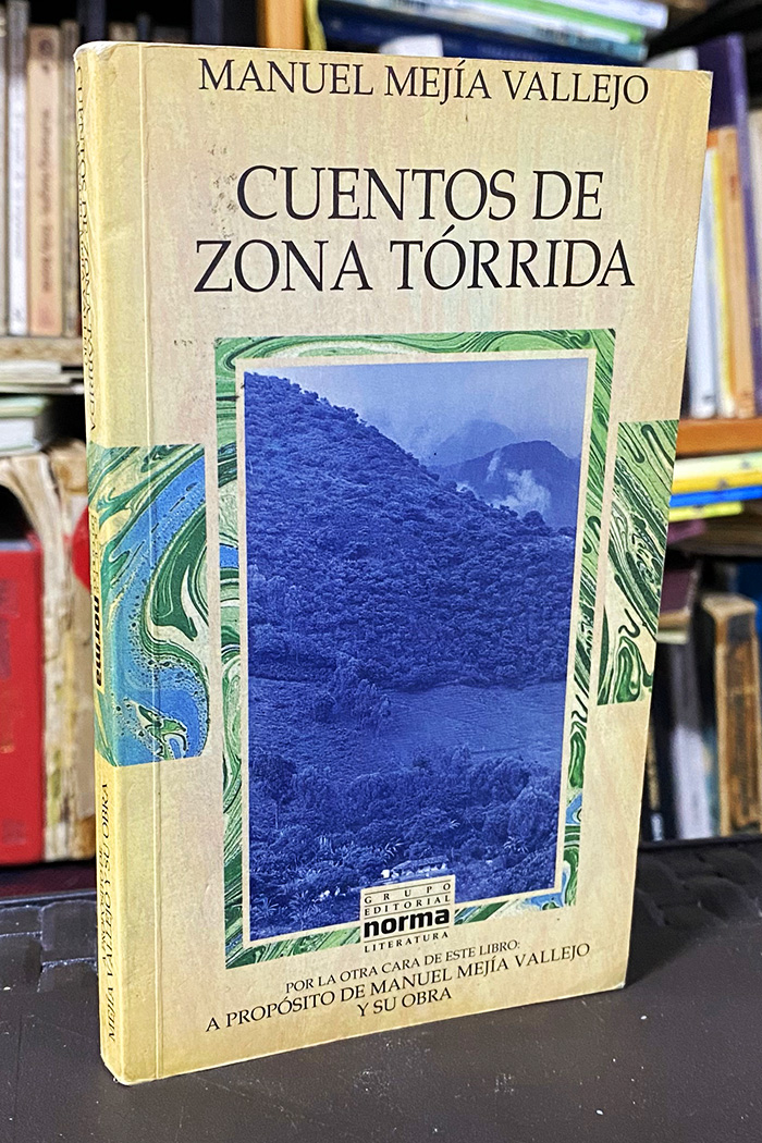 Cuentos de zona tórrida de Manuel Mejía Vallejo