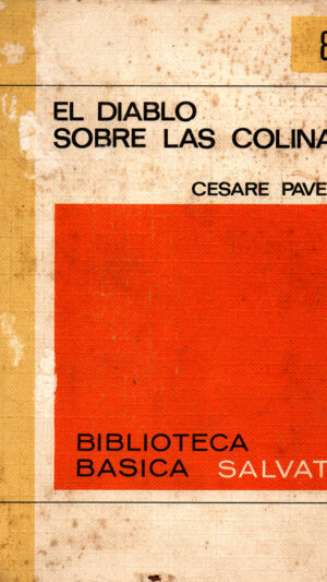El diablo sobre las colinas Cesare Pavese