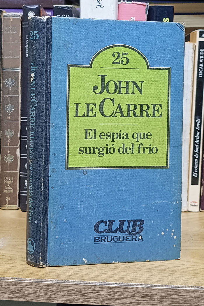 El espía que surgió del frío Novela de John le Carré