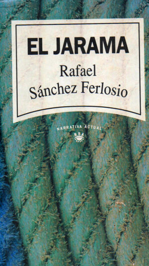 El Jarama de Rafael Sánchez Ferlosio