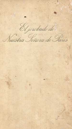 El Jorobado de Nuestra Señora de París libro de Víctor Hugo