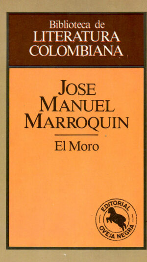 El moro Libro de José Manuel Marroquín