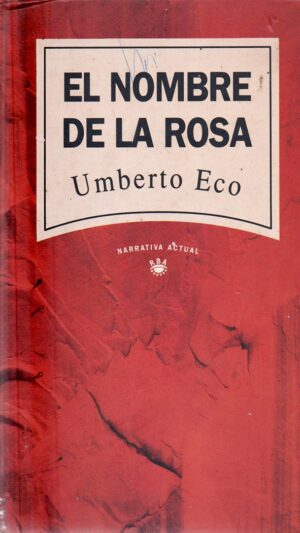 El nombre de la rosa Novela de Umberto Eco