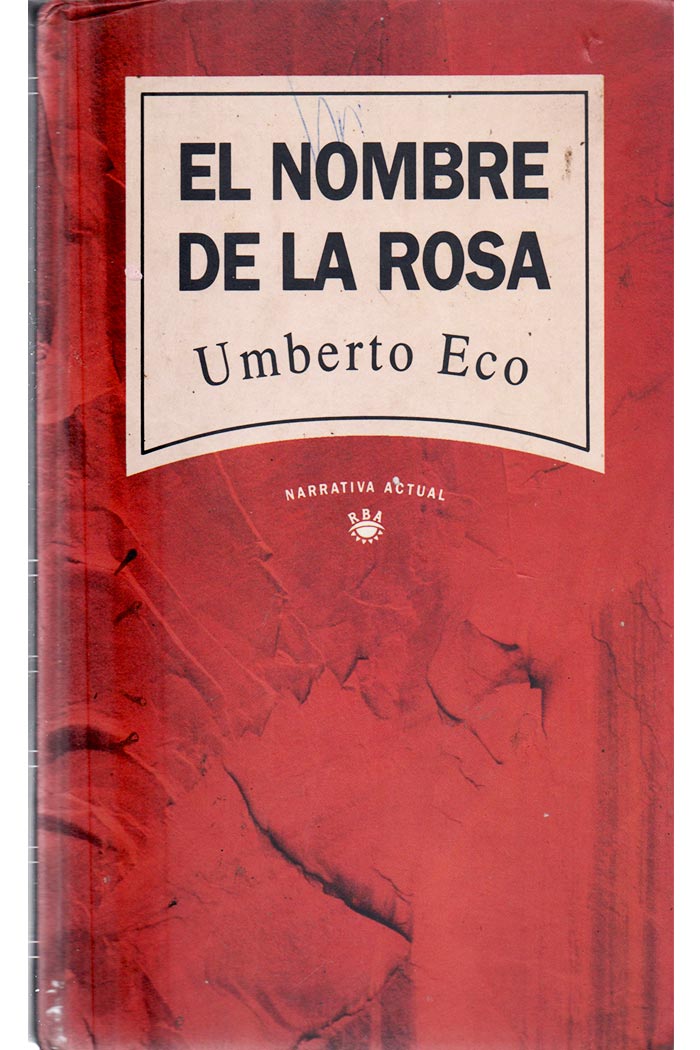 El nombre de la rosa Novela de Umberto Eco