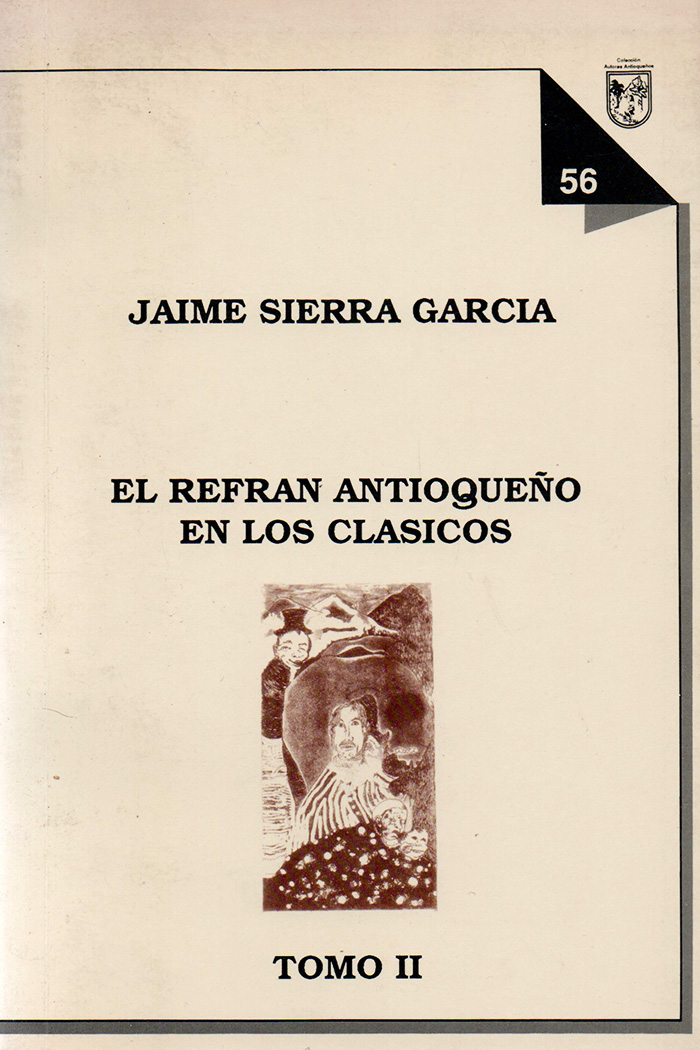 El refrán antioqueño en los clásicos Tomo II de Jaime Sierra García