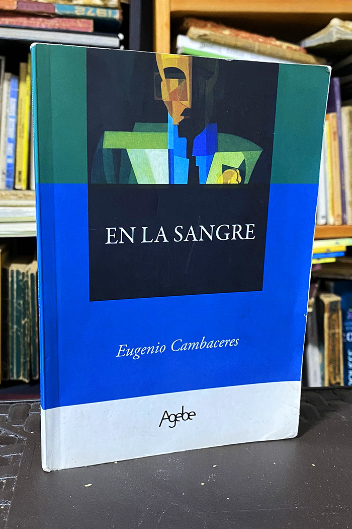 En la sangre Novela de Eugenio Cambaceres