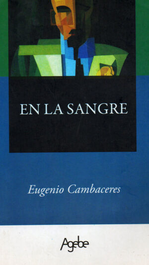 En la sangre Novela de Eugenio Cambaceres