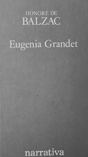 Eugenia Grandet Novela de Honoré de Balzac
