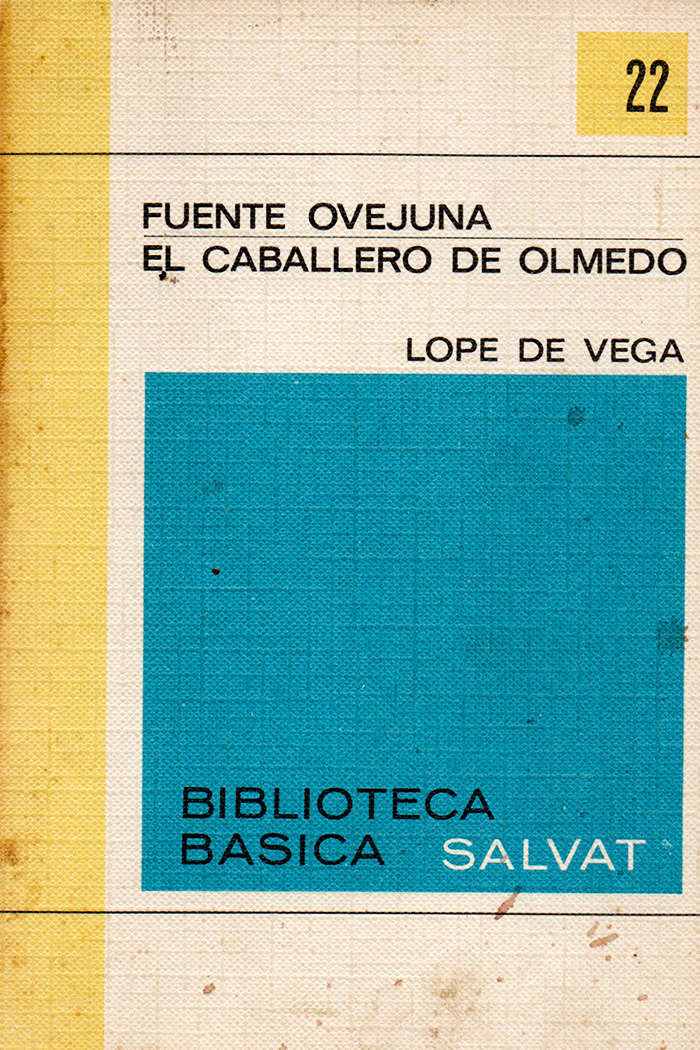Fuenteovejuna. El caballero de Olmedo Obra teatral de Lope de Vega