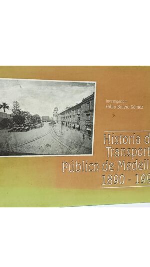Historia del transporte público de Medellín