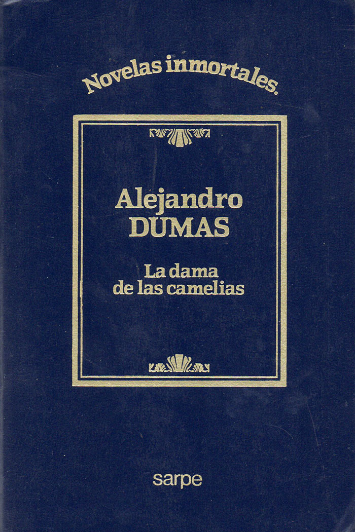 La dama de las camelias Novela de Alejandro Dumas