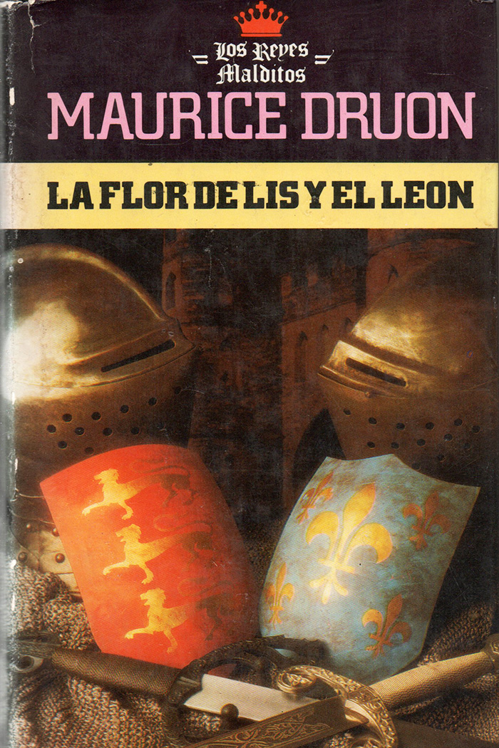La flor de lis y el león Libro de Maurice Druon