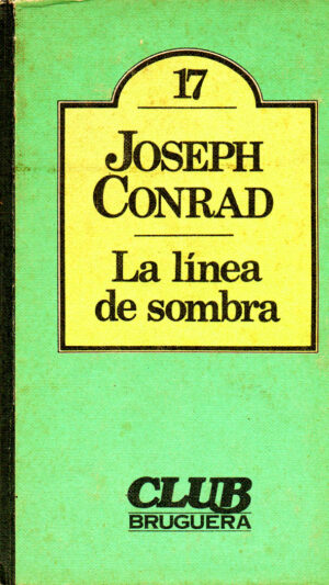 La línea de sombra Novela de Joseph Conrad