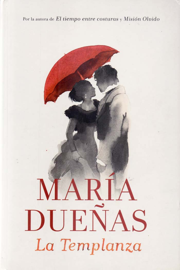 La templanza Novela de María Dueñas