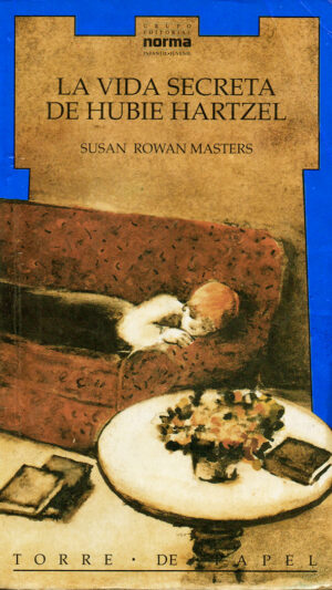 La vida secreta de Hubie Hartzel libro de Susan Rowan Masters