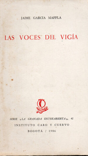 Las voces del vigía libro de Jaime García Maffla