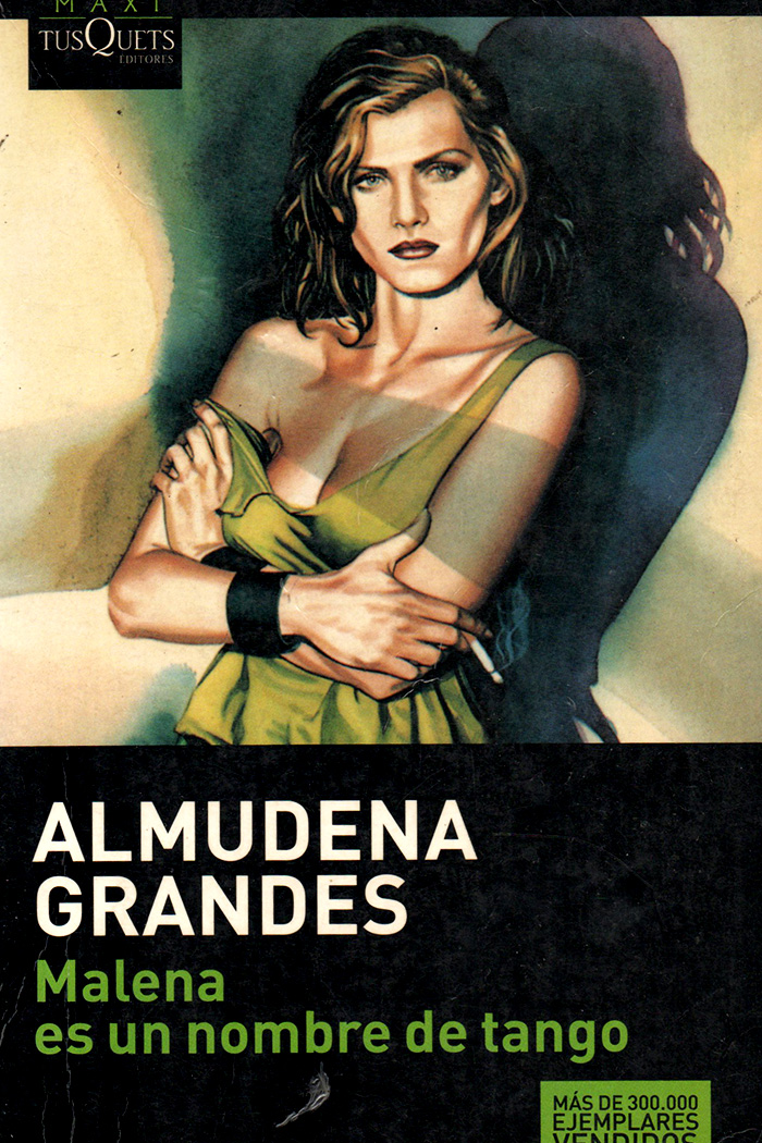 Malena es un nombre de tango libro de Almudena Grandes