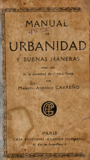 Manual de urbanidad y buenas maneras- Manuel Antonio Carreño