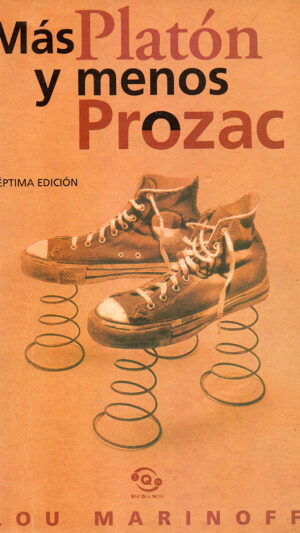 Más Platón y menos Prozac Libro de Lou Marinoff