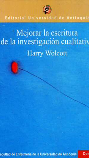Mejorar la escritura de la investigación cualitativa libro de Harry Wolcott