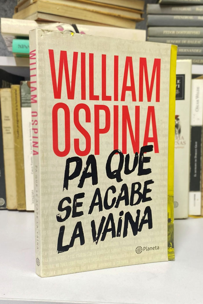 Pa' que se acabe la vaina Libro de William Ospina
