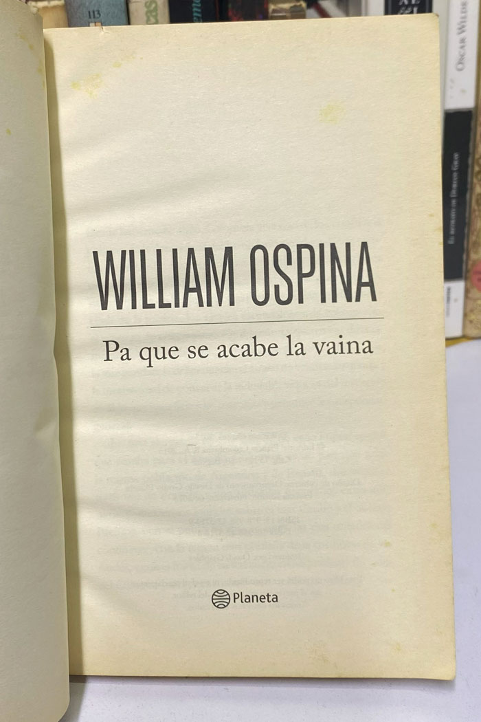 Pa' que se acabe la vaina Libro de William Ospina