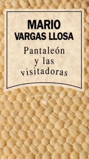 Pantaleón y las visitadoras Mario Vargas Llosa