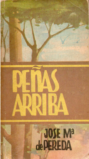 Peñas arriba Libro de José María de Pereda