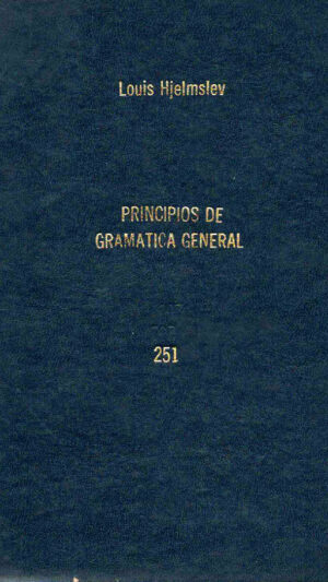Principios de gramática general - Louis Hjelmslev