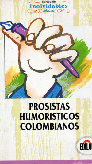 Prosistas humorísticos Colombianos