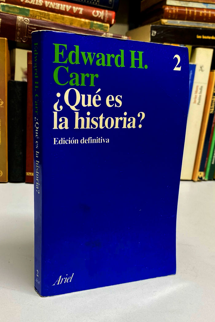 ¿Qué es la Historia? Libro de Edward Hallett Carr