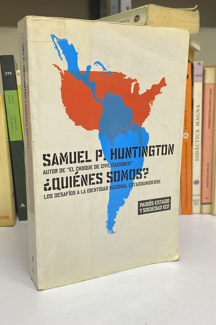 Quienes Somos? Libro de Samuel P. Huntington
