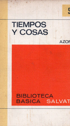 Tiempos y cosas libro de Azorín