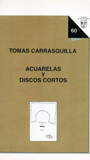 Acuarelas y discos cortos libro de Tomás Carrasquilla