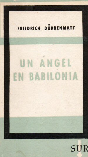 Un ángel en Babilonia Libro de Friedrich Dürrenmatt