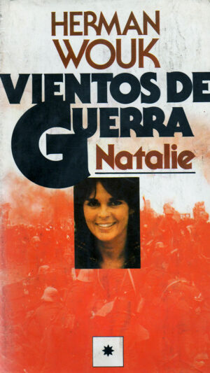 Vientos de guerra. Natalie. Libro de Herman Wouk