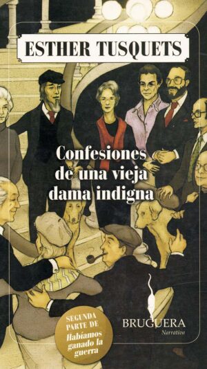 Confesiones de una vieja dama indigna. Esther Tusquets
