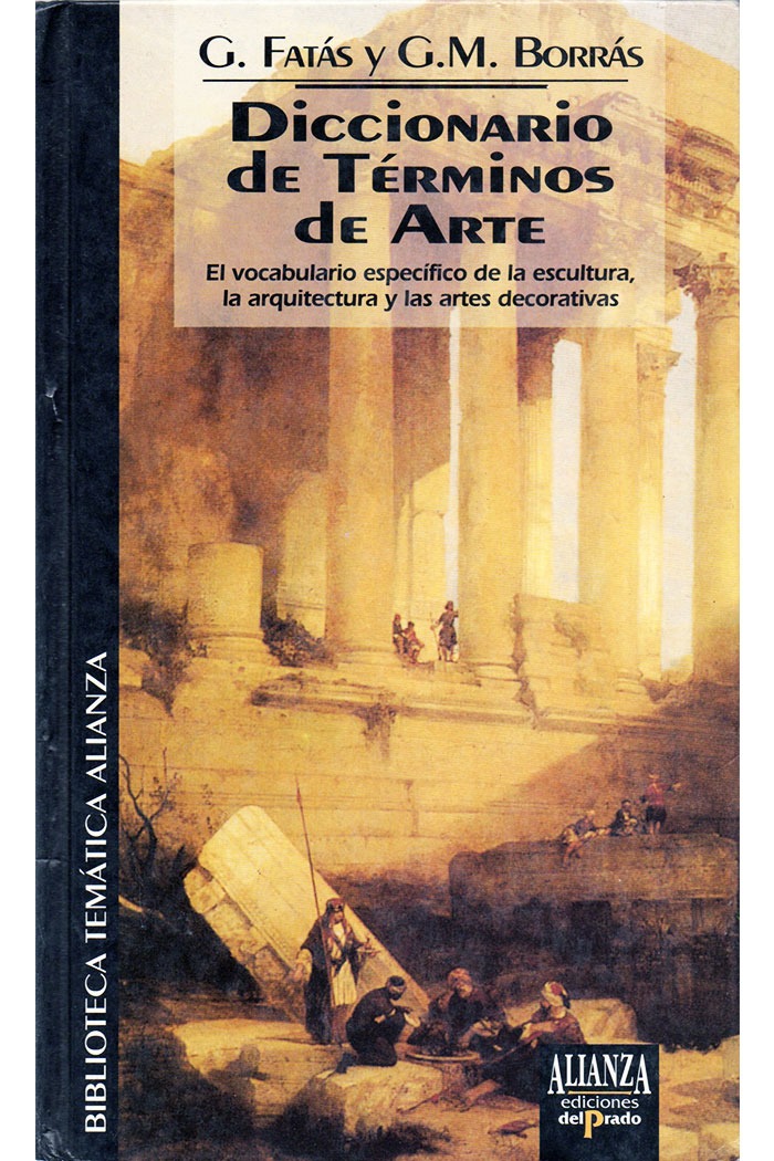 Diccionario de términos de arte por G. Fatás y G.M. Borrás