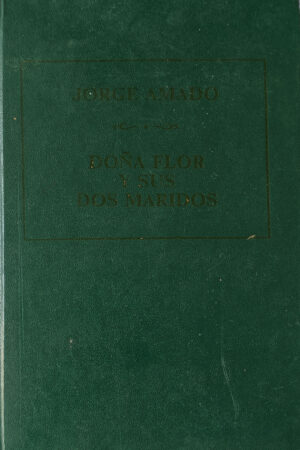Doña Flor y sus dos maridos novela de Jorge Amado