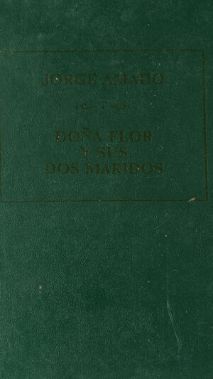 Doña Flor y sus dos maridos novela de Jorge Amado