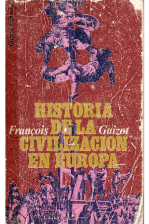 Historia de la civilización en Europa de François Guizot