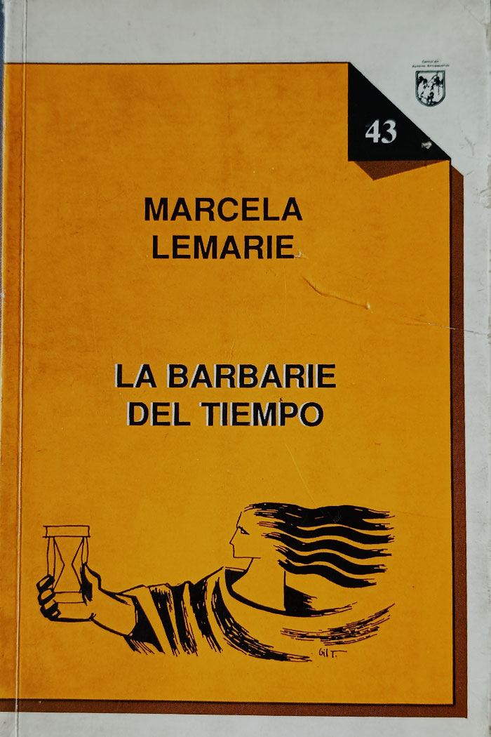 La barbarie del tiempo libro de Marcela Lemarie